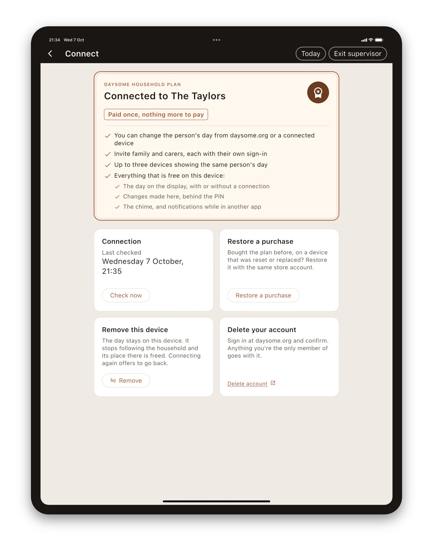 The Connect screen on an iPad. A certificate reads Daysome household plan, Connected to The Taylors, Paid once, nothing more to pay, and lists what it includes: changing the person’s day from daysome.org or a connected device, inviting family and carers with their own sign-in, up to three devices showing the same day, and everything that is free on the device. Below it are cards for the connection, restoring a purchase, removing the device and deleting the account.