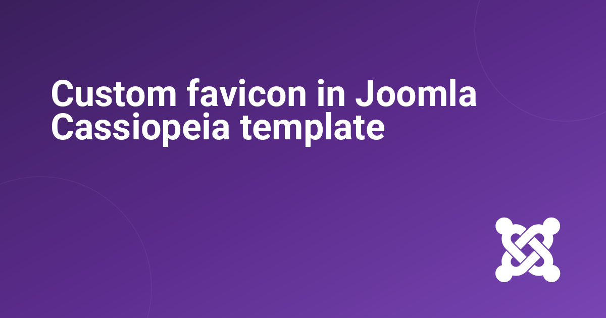 Custom favicon in Joomla Cassiopeia template