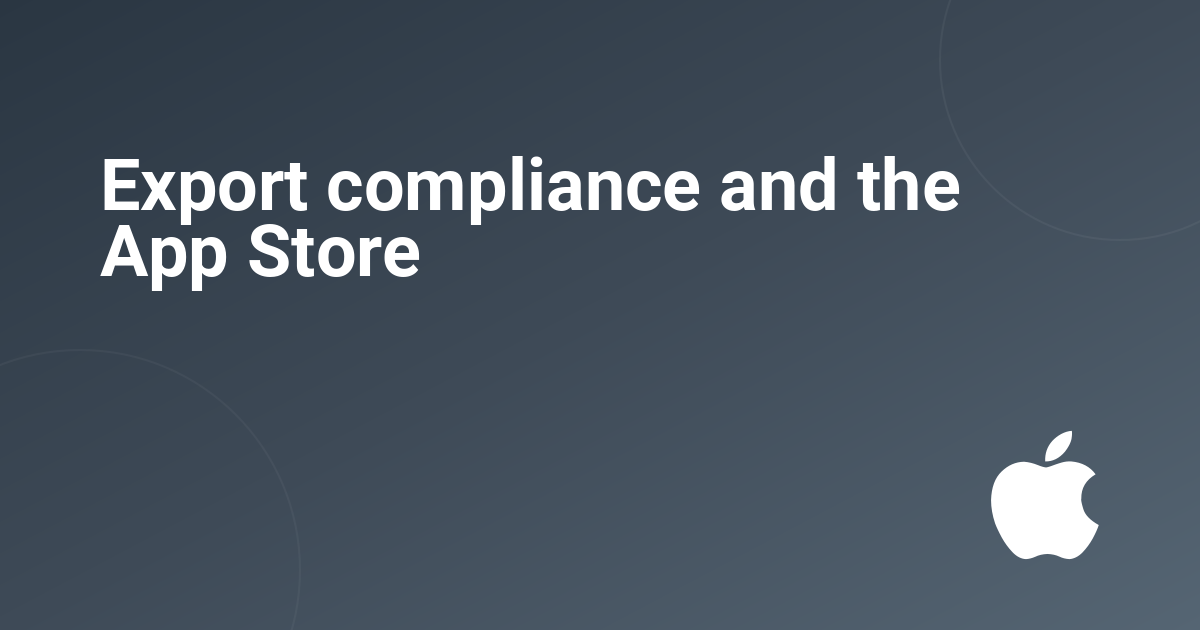 Export compliance and the App Store