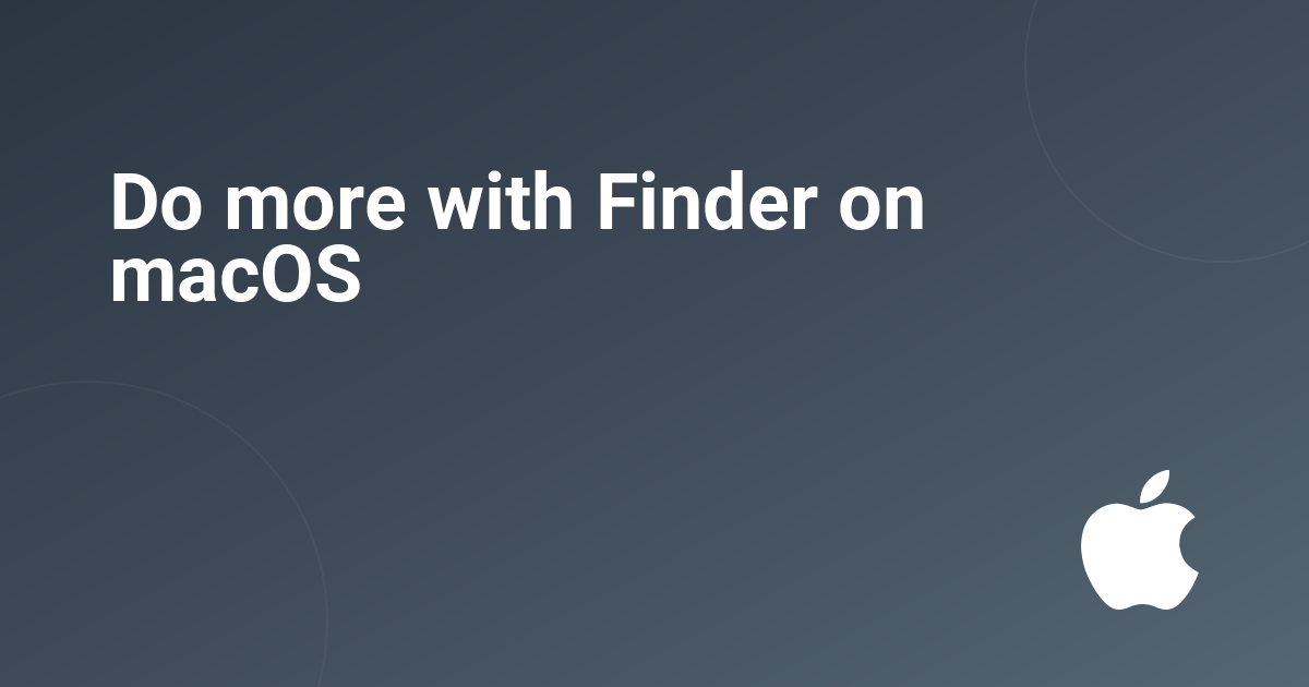 Do more with Finder on macOS