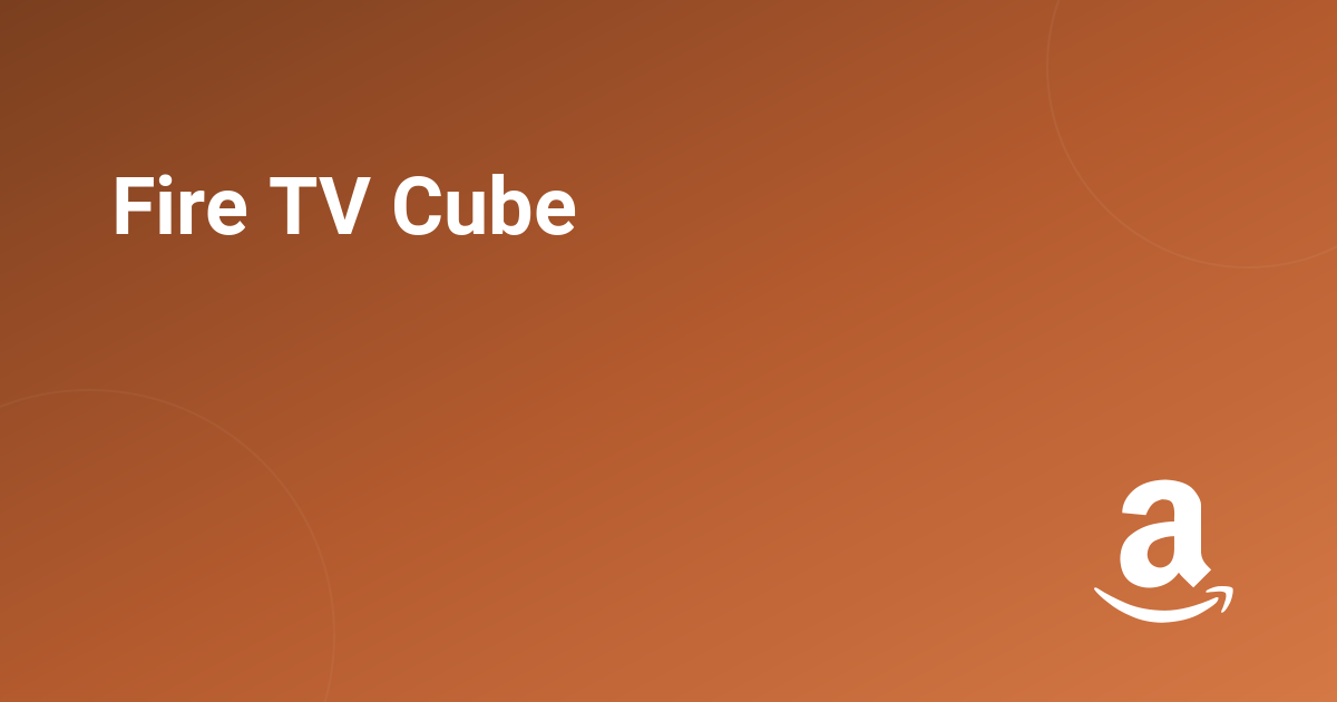 Fire TV Cube