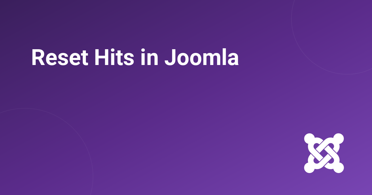 Reset Hits in Joomla