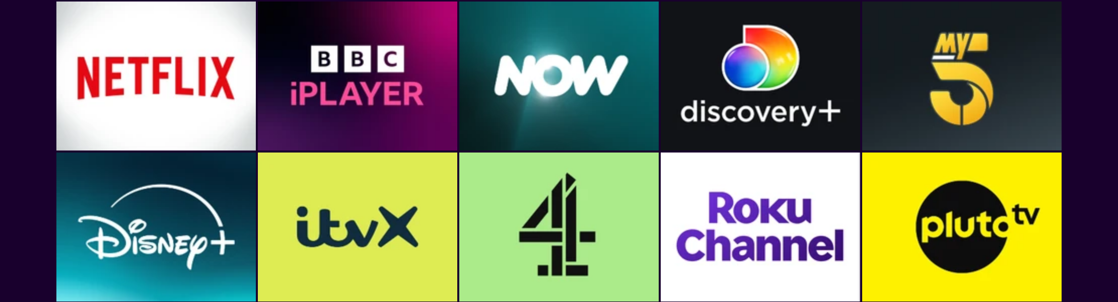 Stream what you love, Netflix, Iplayer, Now, Discovery, My 5, Disney, itvx, 4, Roku channel, plutotv